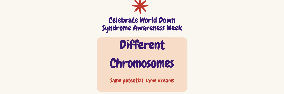 Let's Celebrate Down Syndrome Awareness Week Together