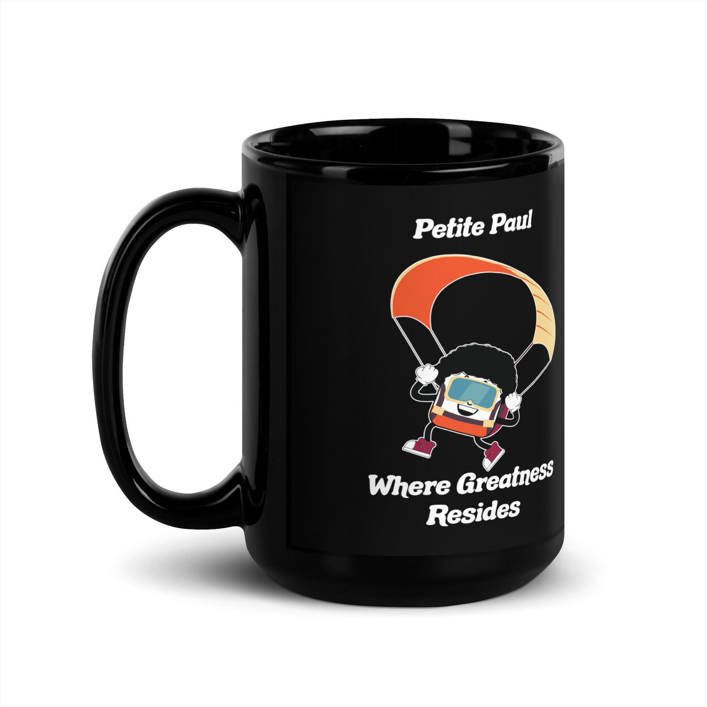 Where Greatness Resides Black Glossy Mug