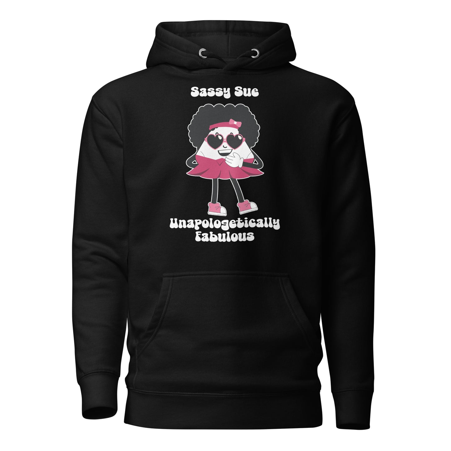 Unapologetically Fabulous Premium Unisex Hoodie