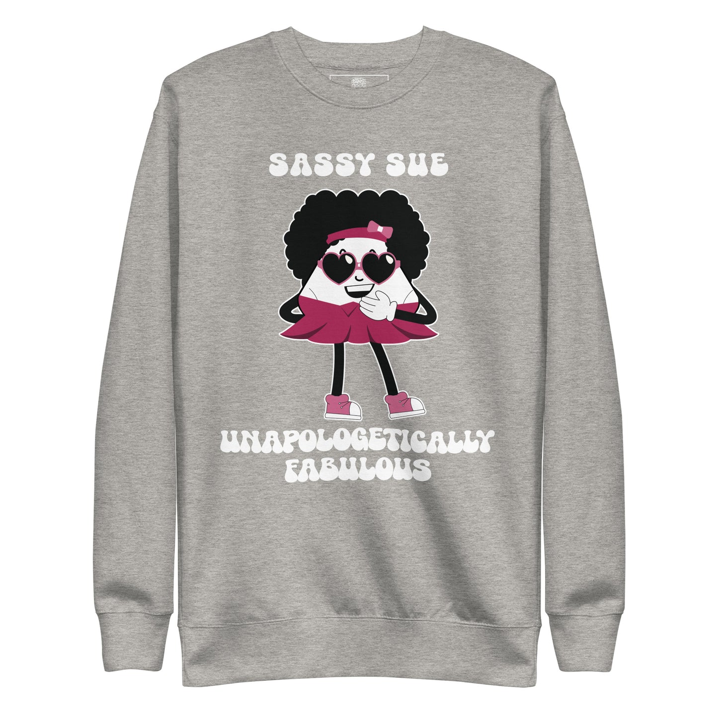 Unapologetically Fabulous Premium Unisex Sweatshirt