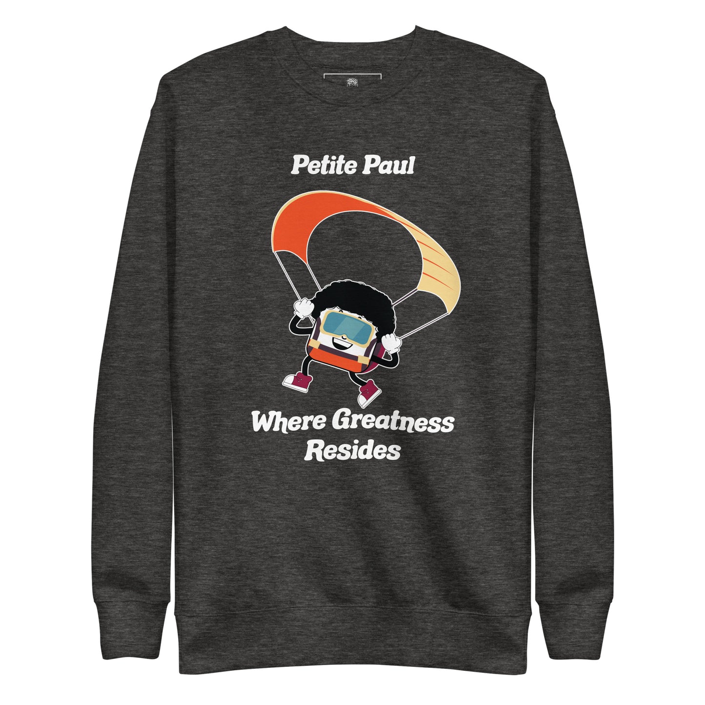 Where Greatness Resides Premium Unisex Sweatshirt
