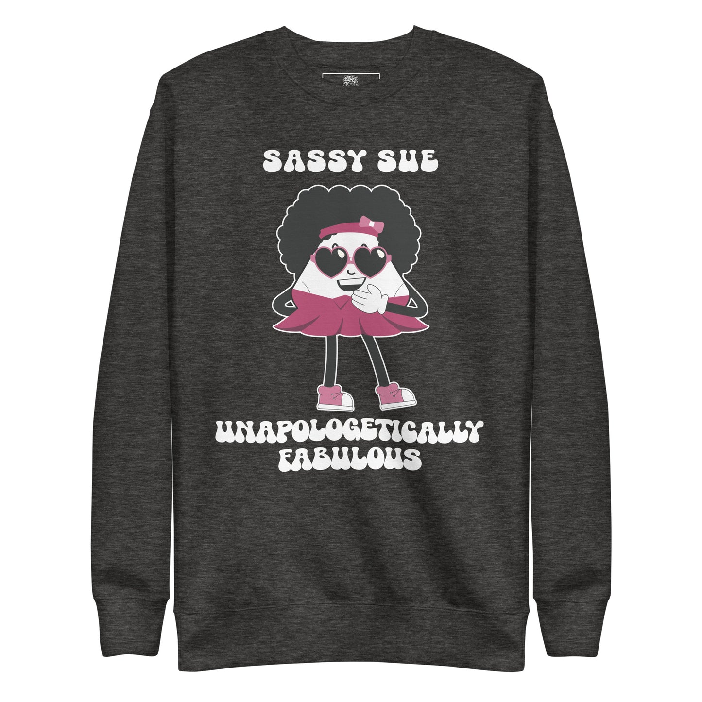 Unapologetically Fabulous Premium Unisex Sweatshirt