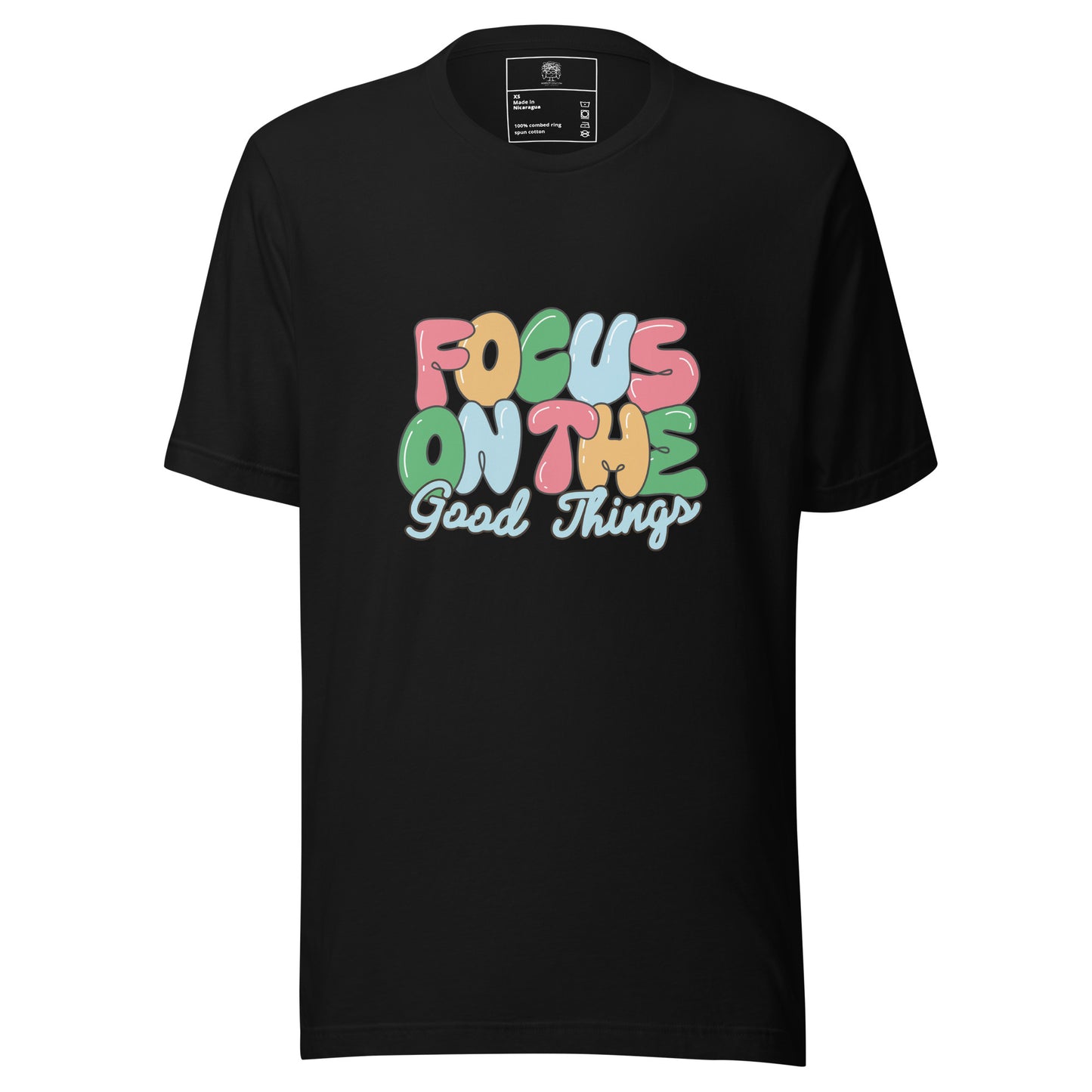 Focus On The Good Things Unisex T-shirt