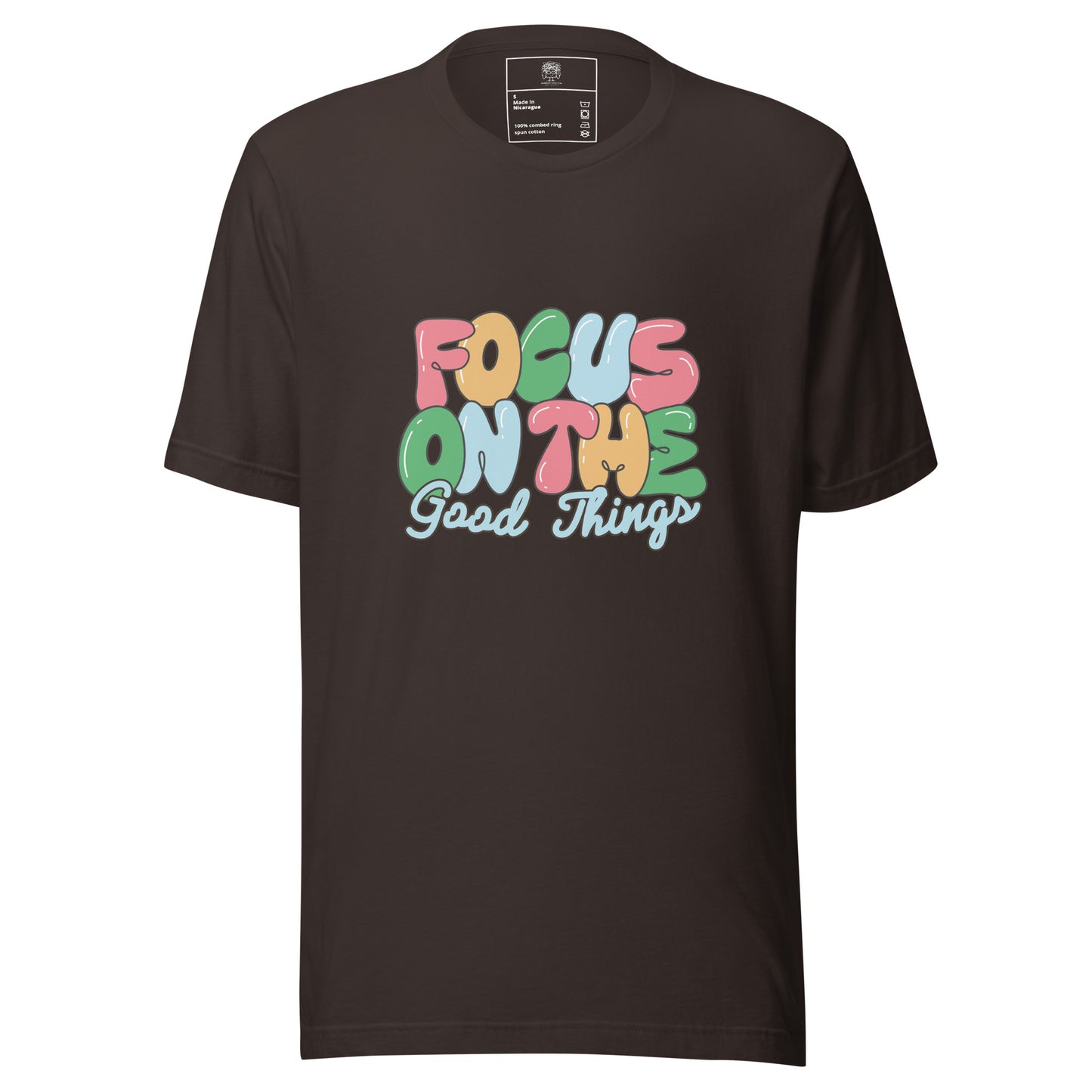 Focus On The Good Things Unisex T-shirt
