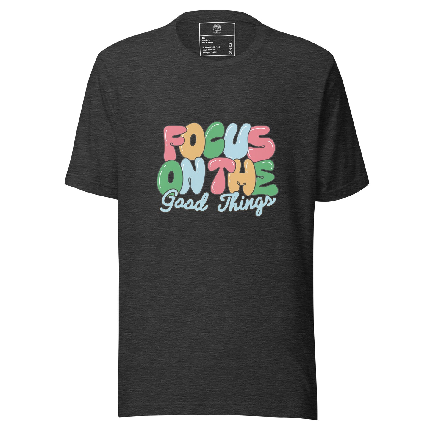 Focus On The Good Things Unisex T-shirt