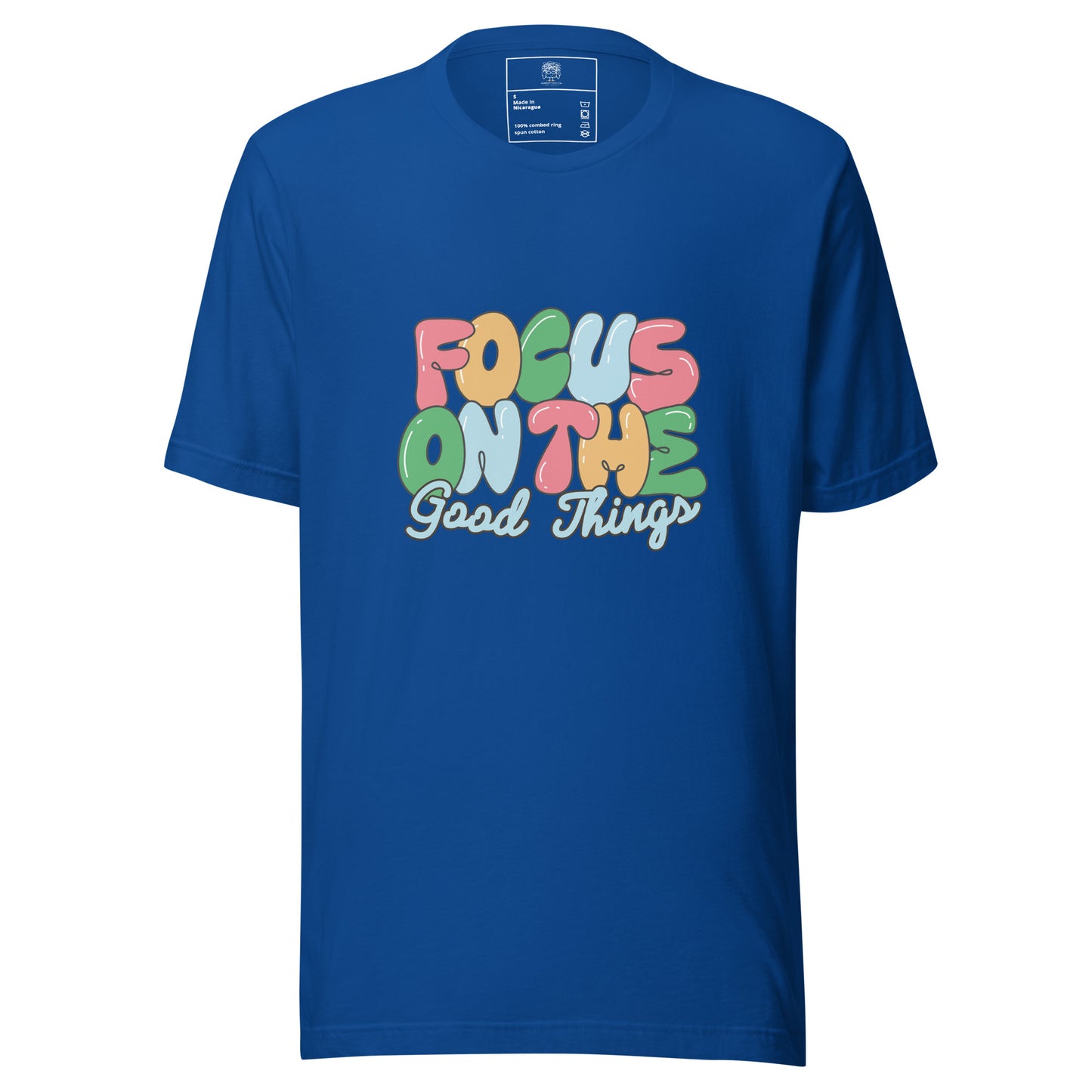 Focus On The Good Things Unisex T-shirt