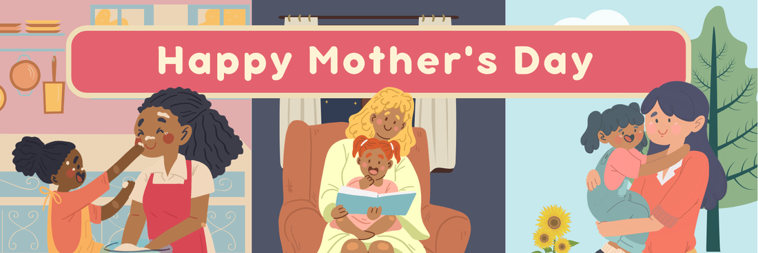 Happy Mother’s Day: Celebrating the Love, Strength and Courage of mums everywhere