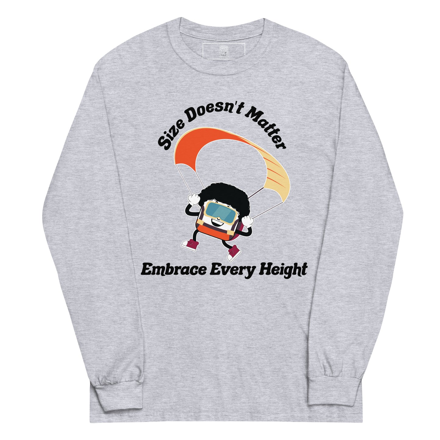 Size Doesn't Matter Men’s Long Sleeve T-Shirt