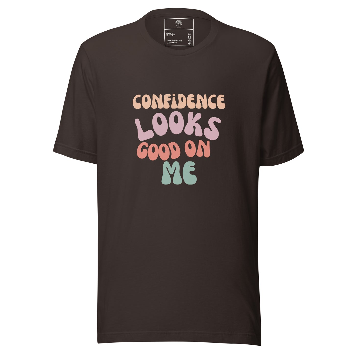 Confidence Looks Good On Me  Unisex T-shirt
