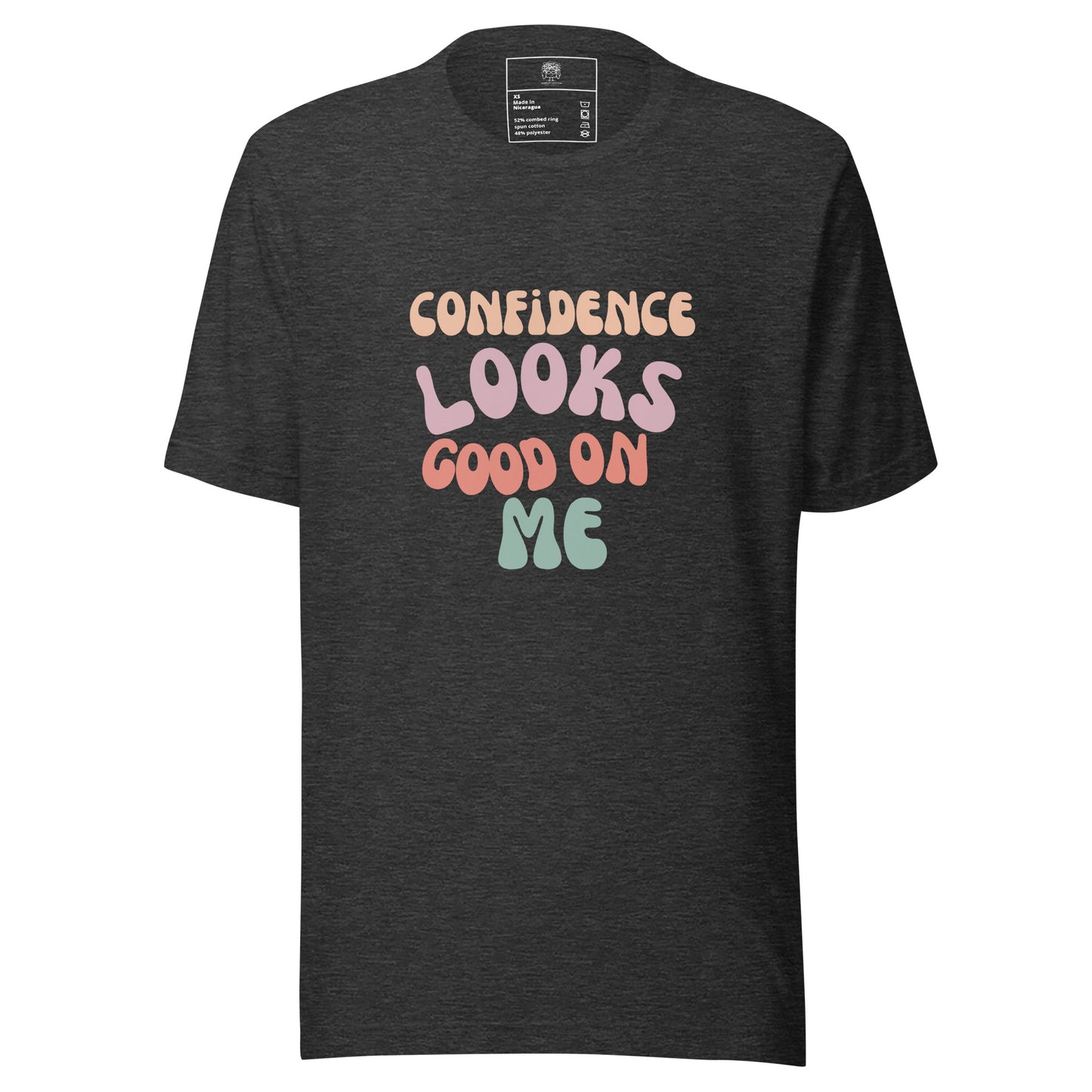 Confidence Looks Good On Me  Unisex T-shirt