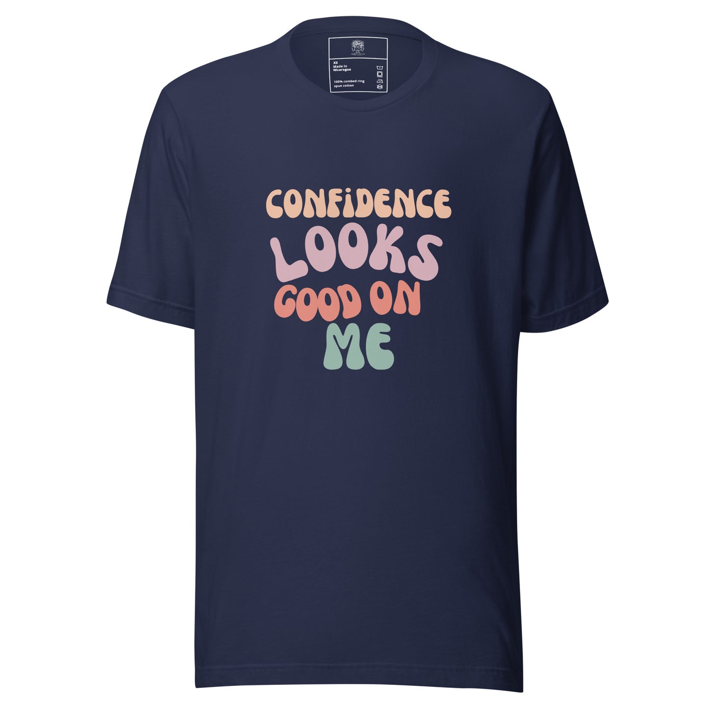 Confidence Looks Good On Me  Unisex T-shirt