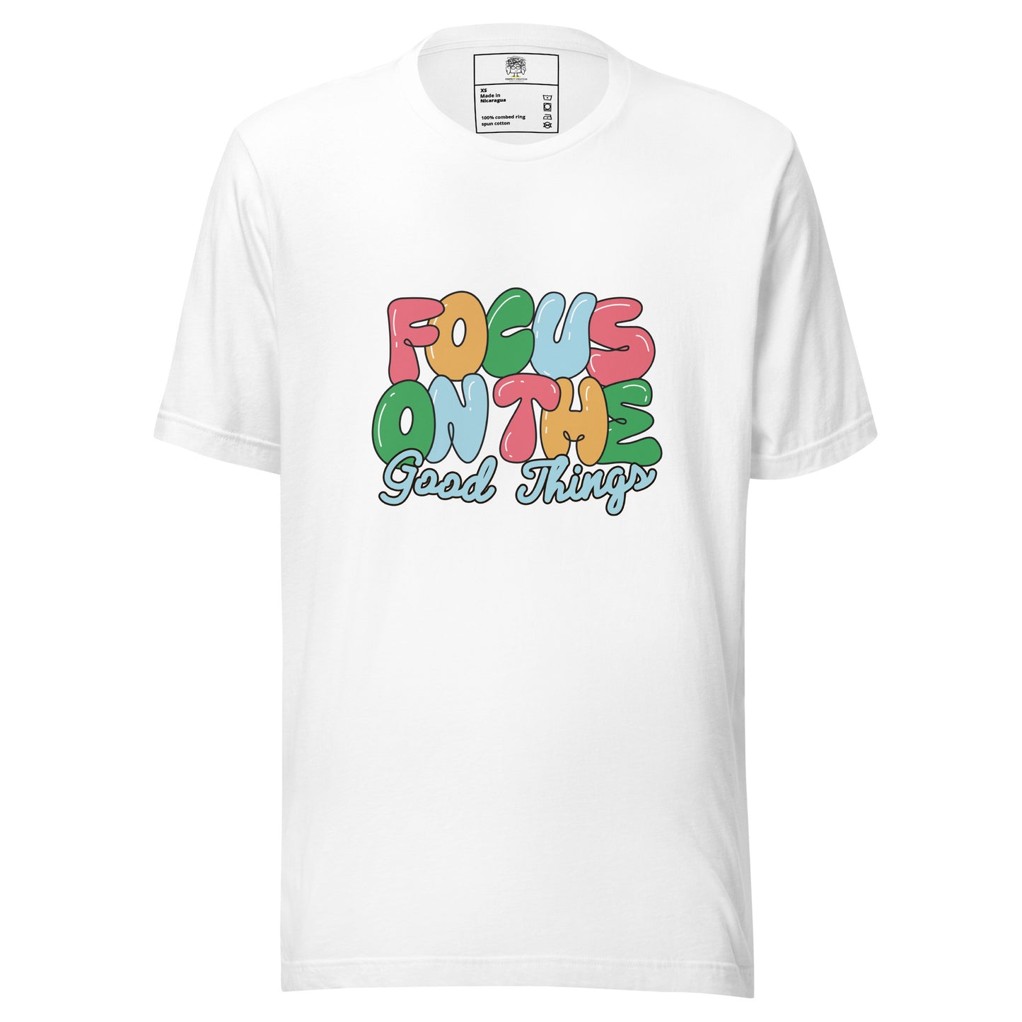 Focus On The Good Things Unisex T-shirt